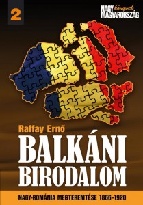 Raffay Ernő: Balkáni birodalom